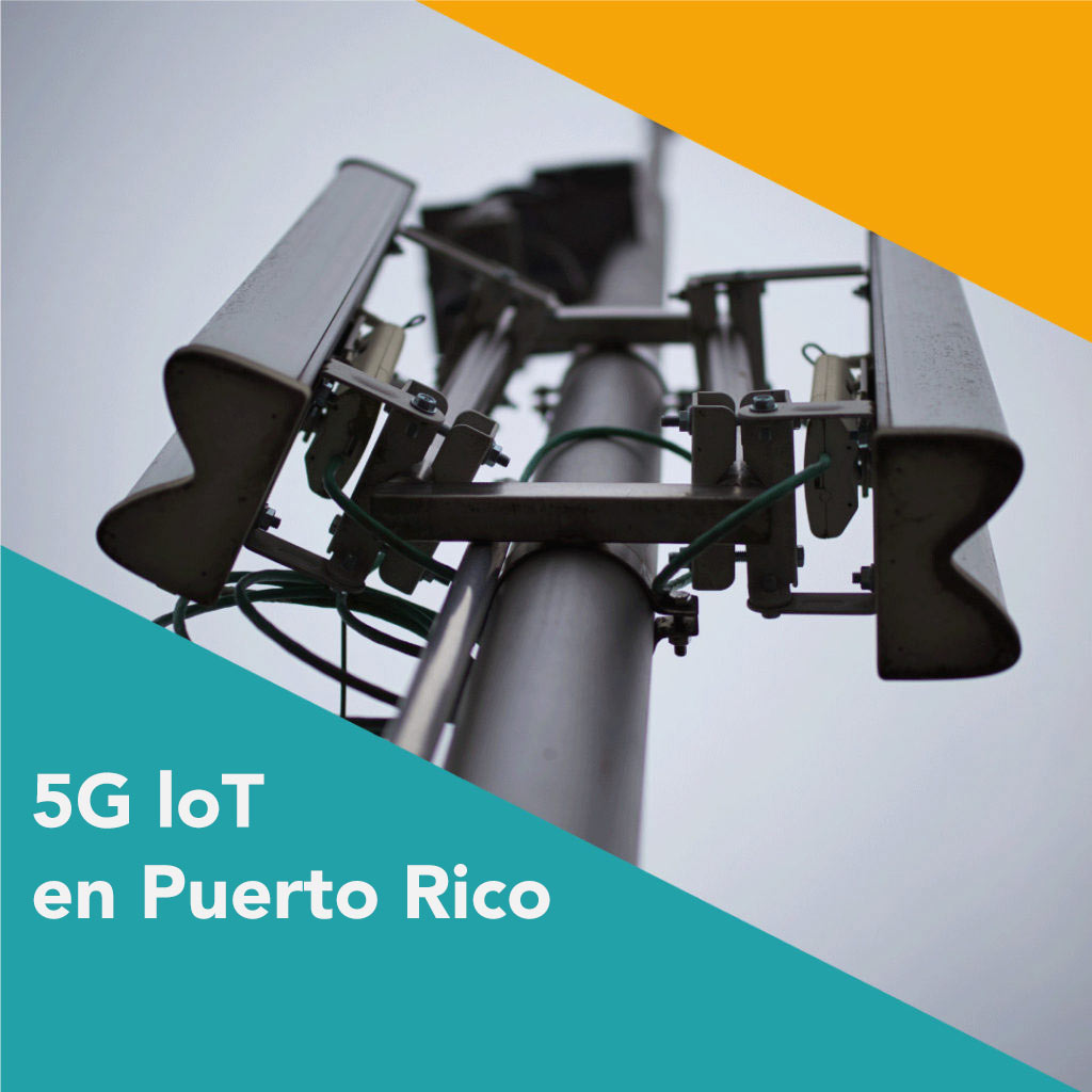 InvestPR en SXSW 2021: 5G e IoT en Puerto Rico