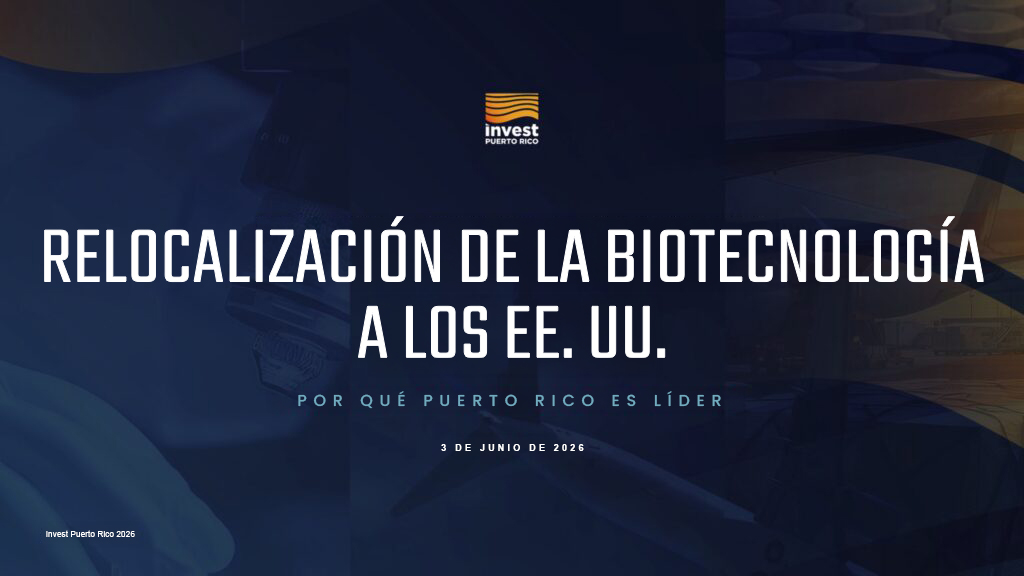 Por qué Puerto Rico lidera el camino en la relocalización biotecnológica hacia Estados Unidos